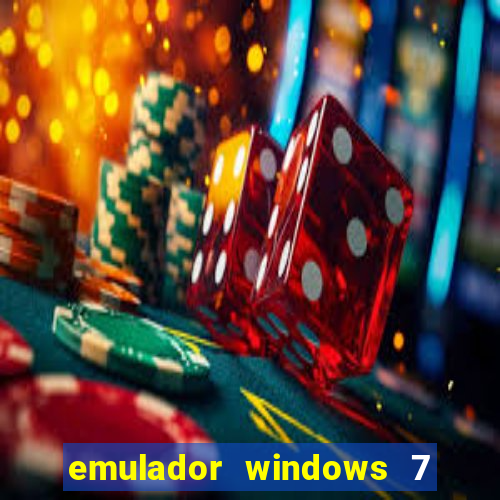 emulador windows 7 32 bits